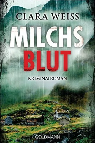 Milchsblut: Kriminalroman [Taschenbuch] [2015] Weiss Clara