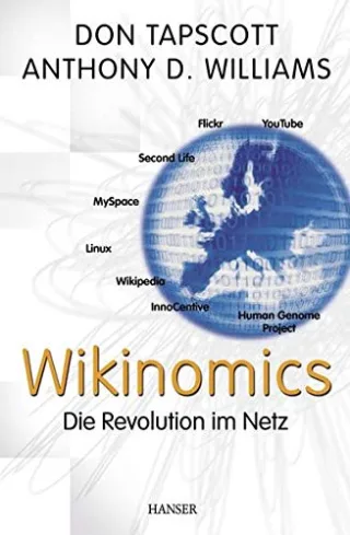 Wikinomics: Die Revolution im Netz