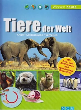 Tiere der Welt Arten Lebensräume Verhalten
