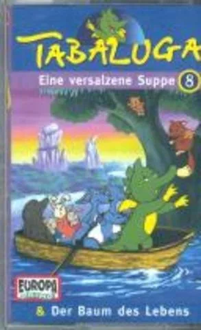 Tabaluga   8-Eine Versalzene [Musikkassette]