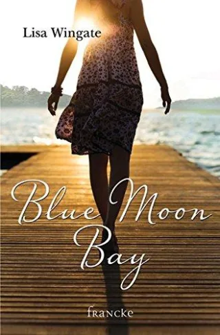 Blue Moon Bay [Broschiert] [2013] Wingate Lisa Lutz Silvia