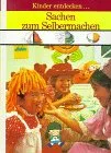 Sachen zum Selbermachen