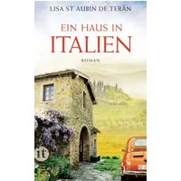 Ein Haus in Italien / Lisa Saint Aubin de Terán