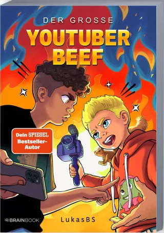 Der große YouTuber-Beef: Neue Abenteuer von der YouTuber Schule (LukasBS) (Die Abenteuer von LukasBS Band 3)