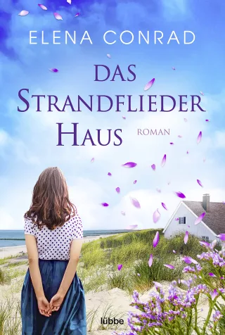 Das Strandfliederhaus: Roman (Strandflieder-Saga Band 1)