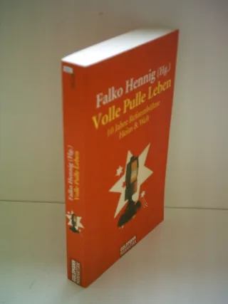 Volle Pulle Leben: 10 Jahre Reformbühne Heim und Welt