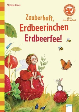 Zauberhaft Erdbeerinchen Erdbeerfee! (Der Bücherbär - Mein LeseBilderbuch)
