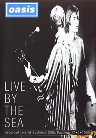 Oasis - Live by the Sea
