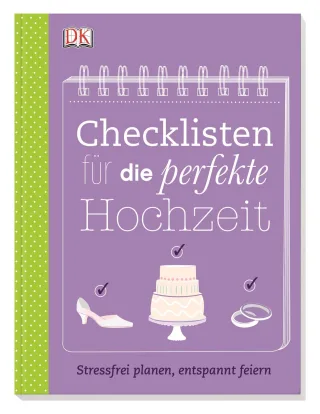Checklisten für die perfekte Hochzeit: Stressfrei planen entspannt feiern [Broschiert] [2014] Kathrin Nord