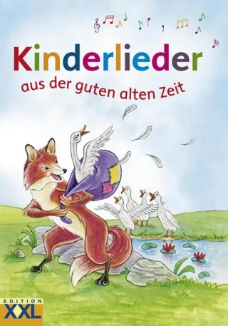 Kinderlieder aus der guten alten Zeit [Gebundene Ausgabe] [2012]