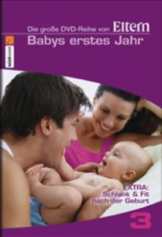 Die große DVD-Reihe von Eltern. 03 Babys erstes Jahr
