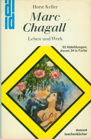 Marc Chagall.Leben und Werk. 92 Abbildungen davon 24 in Farbe