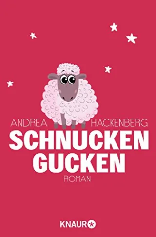 Schnucken gucken: Roman [Taschenbuch] [2015] Hackenberg Andrea