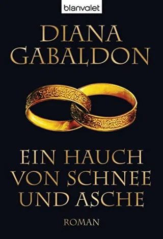 Ein Hauch von Schnee und Asche: Roman (Die Highland-Saga Band 6)