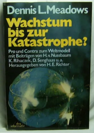 Wachstum bis zur Katastrophe? Pro und contra zum Weltmodell