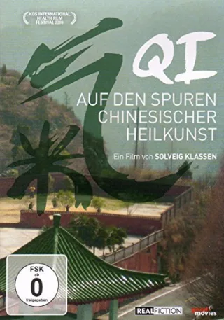 Qi - Auf den Spuren chinesischer Heilkunst
