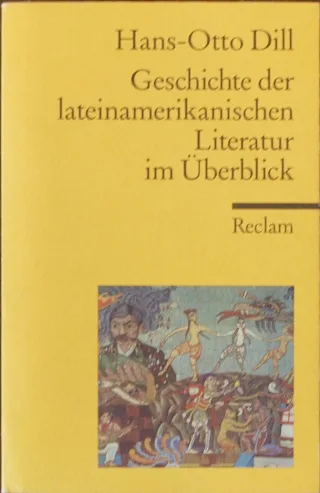 Geschichte der lateinamerikanischen Literatur im Überblick (Reclams Universal-Bibliothek)