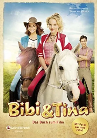 Bibi & Tina - Das Buch zum Film [Gebundene Ausgabe] [2014] Börgerding Bettina von Mikulicz Wenka