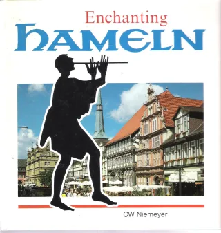 Enchanting Hamlin - A Tour of the Pied Piper's Town