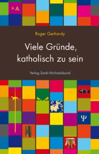 Viele Gründe katholisch zu sein
