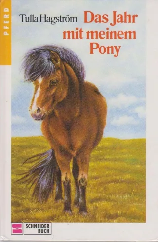 Das Jahr mit meinem Pony. ( Ab 10 J.)