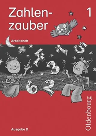 Zahlenzauber - Ausgabe D für alle Bundesländer. Neu. Mathematik für Grundschulen: Arbeitsheft 1. Schuljahr