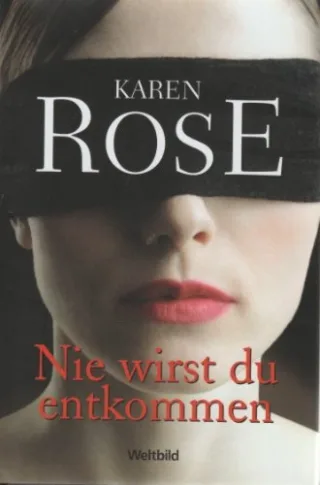 Nie wirst Du entkommen [Gebundene Ausgabe] [2007] Karen Rose