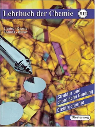 Lehrbuch der Chemie für die Sekundarstufe II Struktur und chemische Bindung Elektrochemie