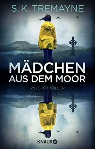 Mädchen aus dem Moor: Psychothriller