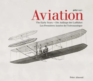 Aviation: The Early Years. Die Anfänger der Luftfahrt. Les Premières Années de l' Aéronautique