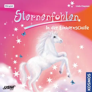 Sternenfohlen-Folge 1: in der Einhornschule [Audio CD] Sternenfohlen