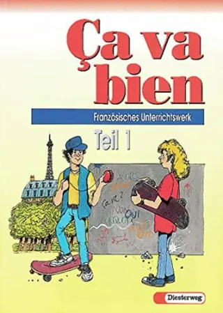 Ca va bien Tl.1 Schülerbuch Französisches Unterrichtswerk für Realschulen Gesamtschulen Mittelschulen Regionale Schulen und Sekundarschulen