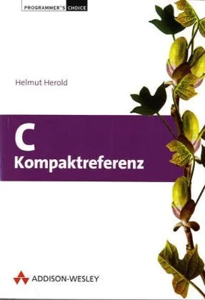 C-Kompaktreferenz . (Programmer's Choice)