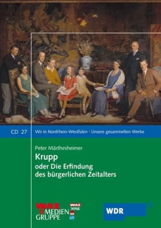 Krupp oder Die Erfindung des bürgerlichen Zeitalters. 2 CD´s