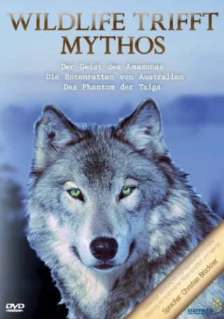 Wildlife trifft Mythos (Der Geist des Amazonas -Die Entenratten von Australien - Das Phantom der Taiga)