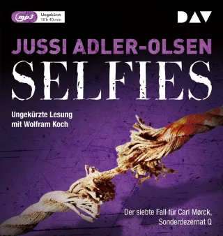Selfies. Der siebte Fall für Carl Mørck Sonderdezernat Q: Ungekürzte Lesung mit Wolfram Koch (2 mp3-CDs)