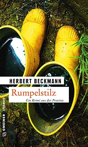 Rumpelstilz: Kriminalroman (Kriminalromane im GMEINER-Verlag)