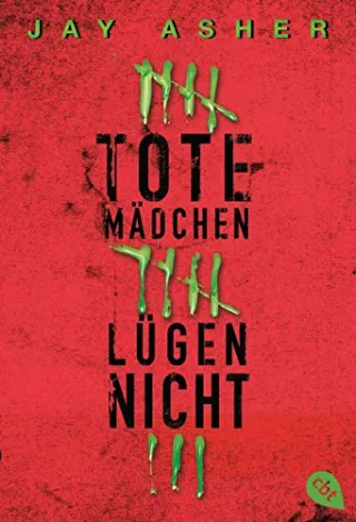 Tote Mädchen lügen nicht [Taschenbuch] [2012] Asher Jay Krüger Knut