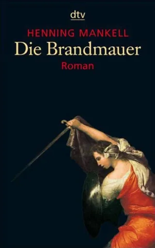 Die Brandmauer: Roman