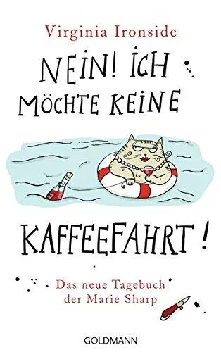 Nein! Ich möchte keine Kaffeefahrt!: Das neue Tagebuch der Marie Sharp (Virginia Ironside: Die Tagebücher der Marie Sharp Band 3)
