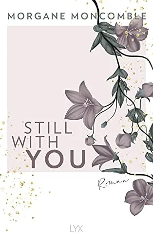 Still With You [Taschenbuch] - Morgane Moncomble
