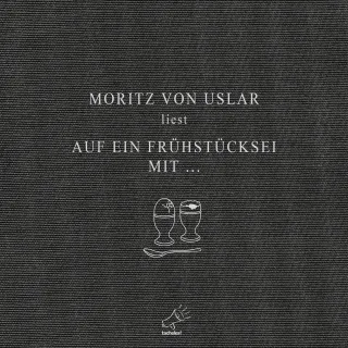 Auf ein Frühstücksei mit ...: Ungekürzte Ausgabe Lesung