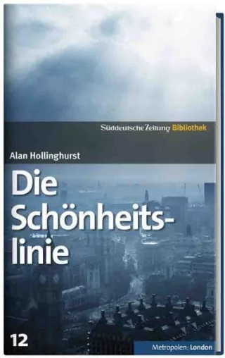 Die Schönheitslinie [Gebundene Ausgabe] [2010] Hollinghurst Alan