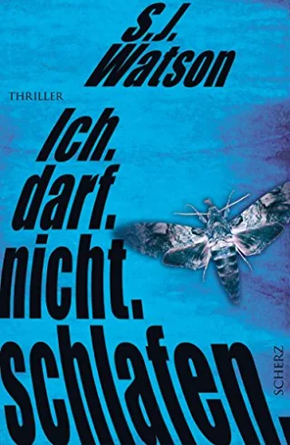 Ich. Darf. Nicht. Schlafen.: Thriller [Broschiert] [2011] Watson Steve Wasel Ulrike