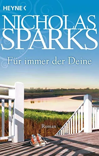 Für immer der Deine [Taschenbuch] [2010] Sparks Nicholas Zöfel Adelheid