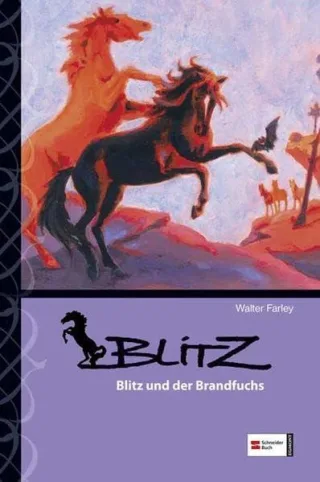 Blitz Band 08: Blitz und der Brandfuchs [Gebundene Ausgabe] [2008] Farley Walter