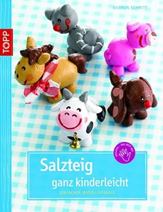 Salzteig ganz kinderleicht: Einfacher Modellierspaß (kreativ.kompakt.)
