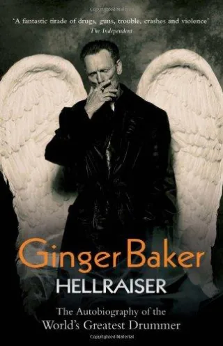 Ginger Baker: Hellraiser