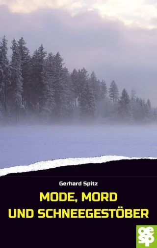 Mode Mord und Schneegestöber - Gerhard Spitz