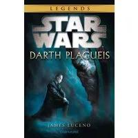 Star Wars™ Darth Plagueis / James Luceno, Deutsche Erstausgabe